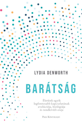 Lydia Denworth: Barátság e-Könyv