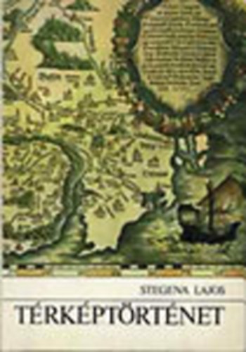 Stegena Lajos: Térképtörténet antikvár