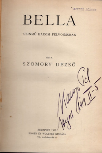 Szomory Dezső: Bella- színmű három felvonásban,  II. József császár - A habsburg drámák II. ( két mű egybekötve )  könyv