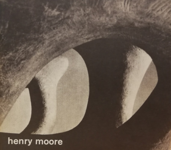 Herbert Read, Gert Leufert Y Juan Calzadilla (Diseño Del Catálogo): Henry Moore : esculturas, dibujos, 1928-1962 antikvár