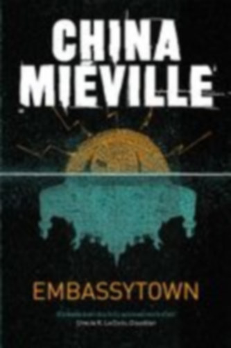 Mieville, China: Embassytown idegen