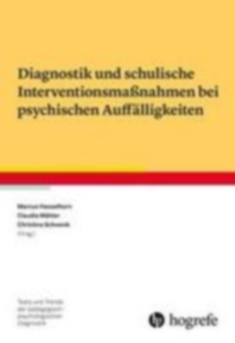 Diagnostik und schulische Interventionsmaßnahmen bei psychischen Auffälligkeiten idegen
