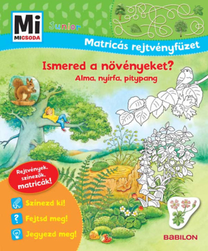Ismered a növényeket? - Alma, nyírfa, pitypang - Mi Micsoda Junior Matricás rejtvényfüzet akciós termékkép 1