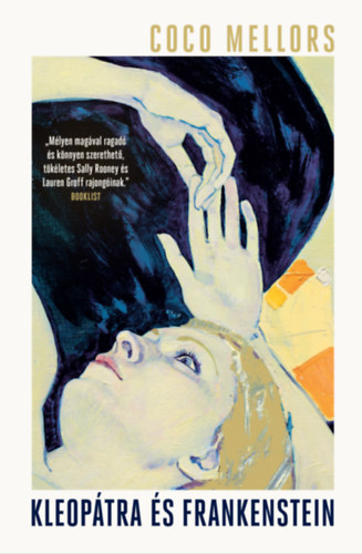 Coco Mellors: Kleopátra és Frankenstein e-Könyv