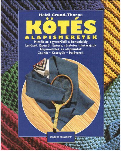 Heidi Grund-Thorpe: Kötés alapismeretek antikvár
