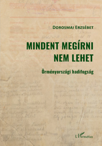 Dorosmai Erzsébet: Mindent megírni nem lehet könyv
