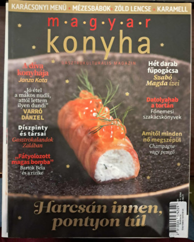 Magyar Konyha Gasztrokulturási Magazin 2021. december 45. évfolyam 12. szám - Harcsán innen, pontyon túl antikvár