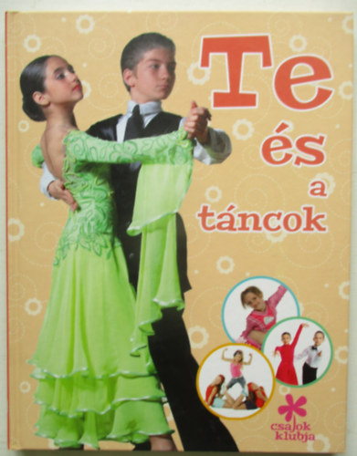 Te és a táncok - csajok klubja antikvár