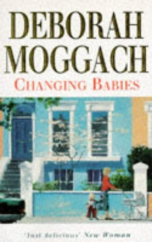 Deborah Moggach: Changing Babies antikvár