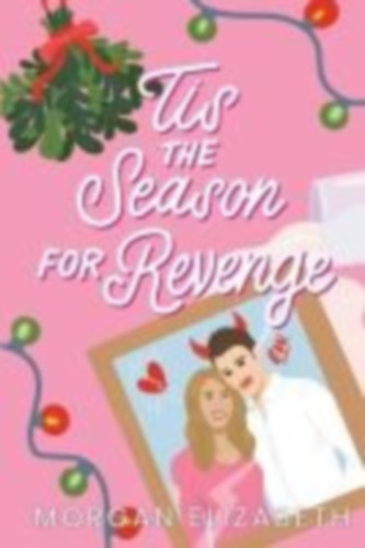 Elizabeth, Morgan: Tis the Season for Revenge idegen