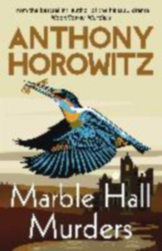 Horowitz, Anthony: Marble Hall Murders idegen