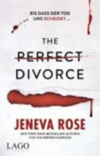 Rose, Jeneva: The Perfect Divorce idegen