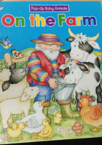 Pop-Up Baby Animals: On the Farm (térbeli mesekönyv angol nyelven) antikvár