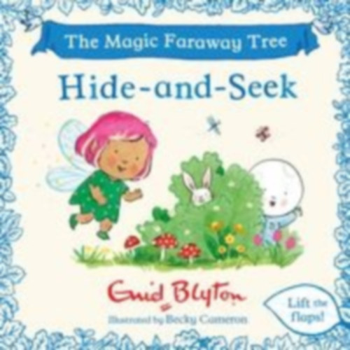 Blyton, Enid: The Magic Faraway Tree: Hide-and-Seek idegen