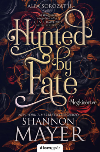 Shannon Mayer: Hunted by Fate - Megkísértve könyv