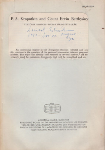 Kondor Viktória, Zöldhelyi-Deák Zsuzsa: P. A. Kropotkin and Count Ervin Batthyány (Dedikált) idegen