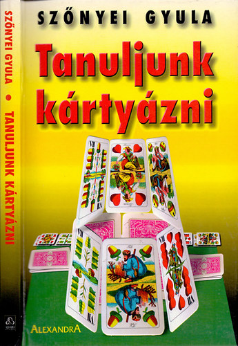 Szőnyei Gyula, Belinda Levez: Tanuljunk kártyázni + Hogyan nyerjünk pókeren? ( 2 db könyv ) antikvár