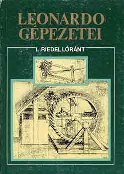 L. Riedel Lóránt: Leonardo gépezetei antikvár