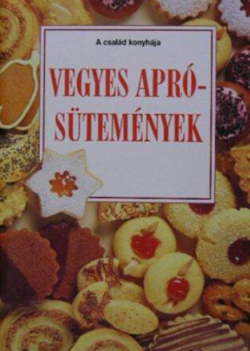 F. Nagy Angéla: Vegyes aprósütemények antikvár