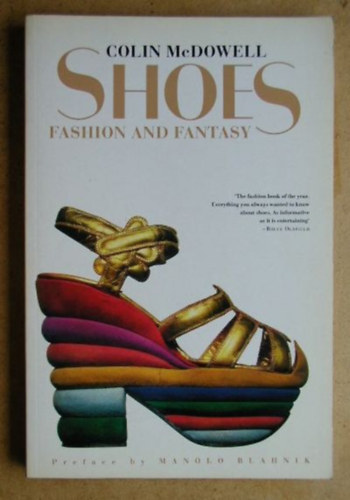 Colin McDowell: Shoes: Fashion and Fantasy antikvár