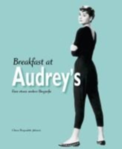 Pasqualetti Johnson, Chiara: Breakfast at Audrey's idegen