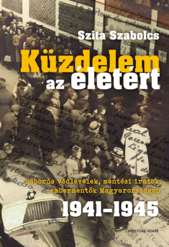 Szita Szabolcs: Küzdelem az életért könyv