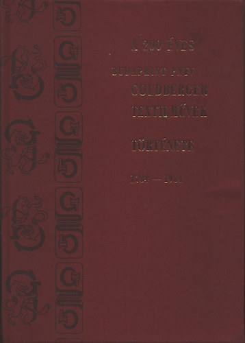 Geszler Ödön dr.: A 200 éves Budaprint Pnyv Goldberger Textilművek története 1784-1984 antikvár