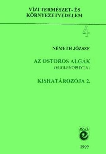Németh József: Az ostoros algák (Euglenophyta) kishatározója 2. könyv