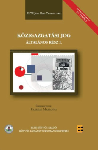 Fazekas Marianna: Közigazgatási jog - Általános rész I-III. antikvár