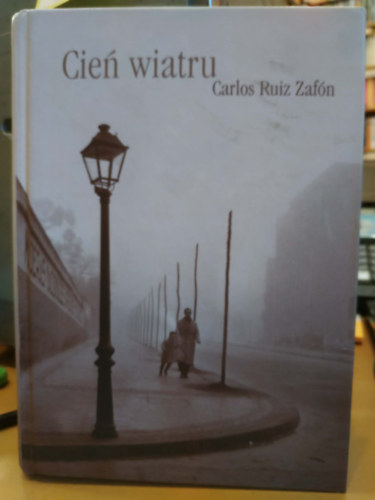 Carlos Ruiz Zafón: Cień wiatru (A szél árnyéka) antikvár