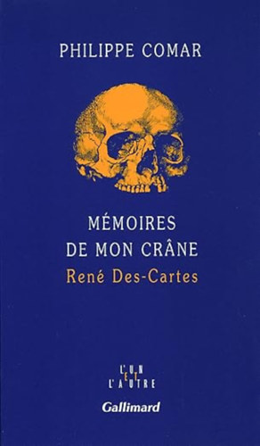 Philippe Comar: Mémoires de mon crâne: René Des-Cartes antikvár