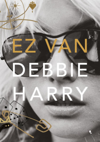 Debbie Harry: Ez van könyv