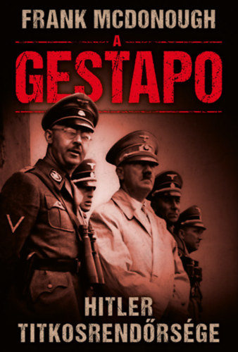 Frank McDonough: A Gestapo e-Könyv
