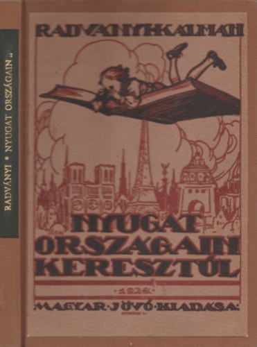 Radványi Kálmán: Nyugat országain keresztül-(Nem reprint) antikvár