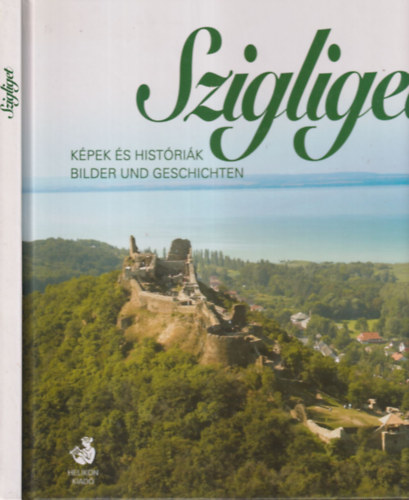 Ludwig Emil: Szigliget (Képek és históriák)- dedikált könyv