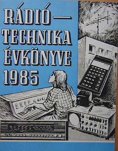 A rádiótechnika évkönyve 1985 antikvár