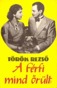 Török Rezső: A férfi mind őrült antikvár
