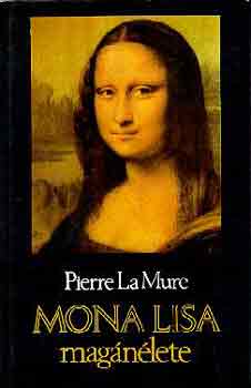 Pierre La Mure: Mona Lisa magánélete antikvár