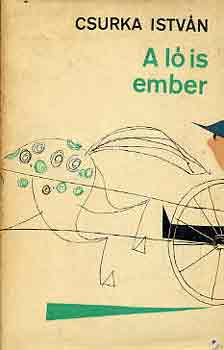 Csurka István: A ló is ember antikvár