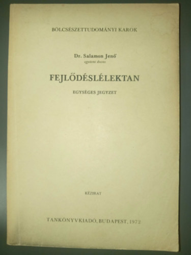 Dr. Salamon Jenő: Fejlődéslélektan - Egységes jegyzet antikvár