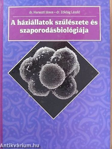 Dr. Haraszti János: A háziállatok szülészete és szaporodásbiológiája könyv