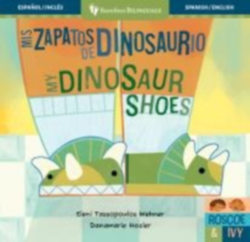 Tassopoulos Wehner, Eleni: MIS Zapatos de Dinosaurio / My Dinosaur Shoes idegen