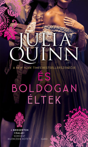 Julia Quinn: És boldogan éltek e-Könyv