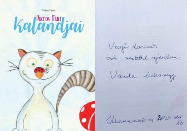 Vedres Vanda: Pucros Muci kalandjai   Dedikált! - Dedikált antikvár