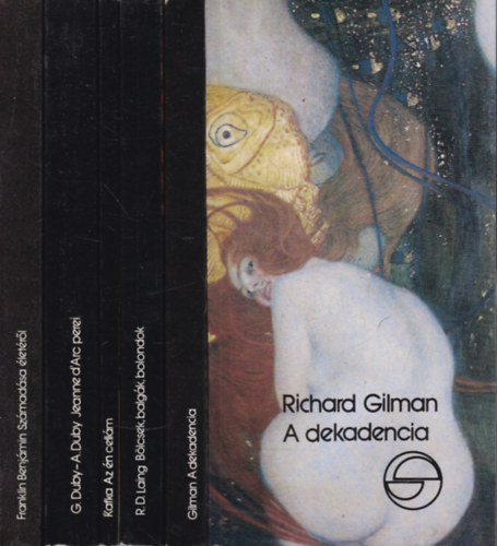 Richard Gilman, Ronald David Laing, Franz Kafka, Duby,Georges-Duby, Andrée, Benjamin Franklin: 5 db. Mérleg kötet (A dekadencia + Bölcsek, balgák, bolondok + Az én cellám + Jeanne d'Arc perei + Franklin Benjámin számadása életéről) antikvár