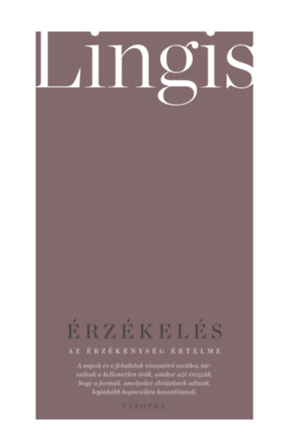 Alphonso Lingis: Érzékelés: az érzékenység értelme e-Könyv