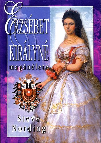 Steve Nording: Erzsébet királyné magánélete antikvár