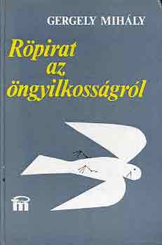 Gergelyi Mihály: Röpirat az öngyilkosságról antikvár