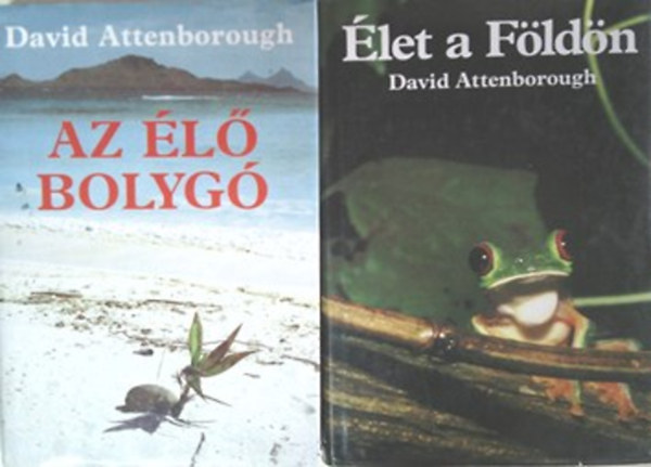 David Attenborough: Az élő bolygó + Élet a Földön (2 mű) antikvár