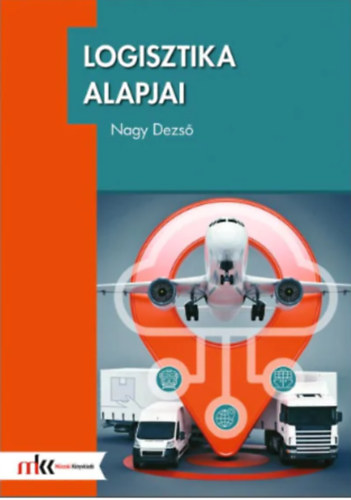 Nagy Dezső: Logisztika alapjai antikvár